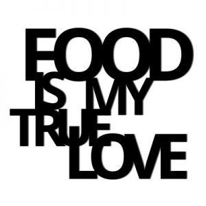 Napis na ścianę FOOD IS MY TRUE LOVE czarny FIMT1-1